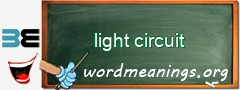 WordMeaning blackboard for light circuit